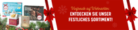 ▷ Vorfreude auf Weihnachten: Entdecken Sie unser festliches Sortiment!